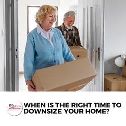 When Is the Right Time to Downsize Your Home? 8 Signs It’s Now